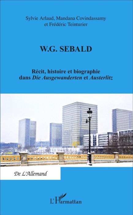 Emprunter WG Sebald. Récit, histoire et biographie dans Die Ausgewanderten et Austerlitz livre