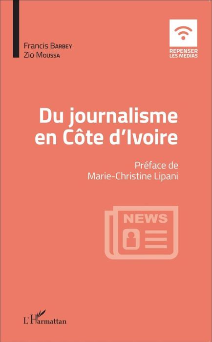 Emprunter Du journalisme en Côte d'Ivoire livre