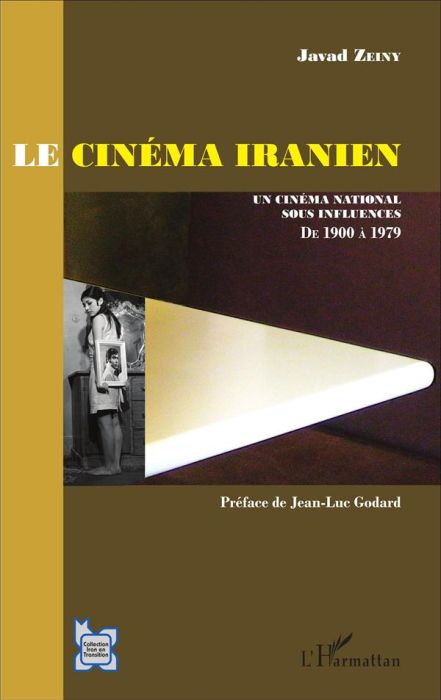 Emprunter Le cinéma iranien. Un cinéma national sous influences, de 1900 à 1979 (avant la révolution) livre