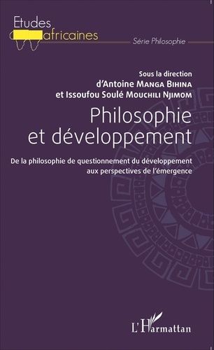 Emprunter Philosophie et développement. De la philosophie de questionnement du développement aux perspectives livre