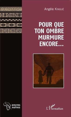 Emprunter Pour que ton ombre murmure encore... livre