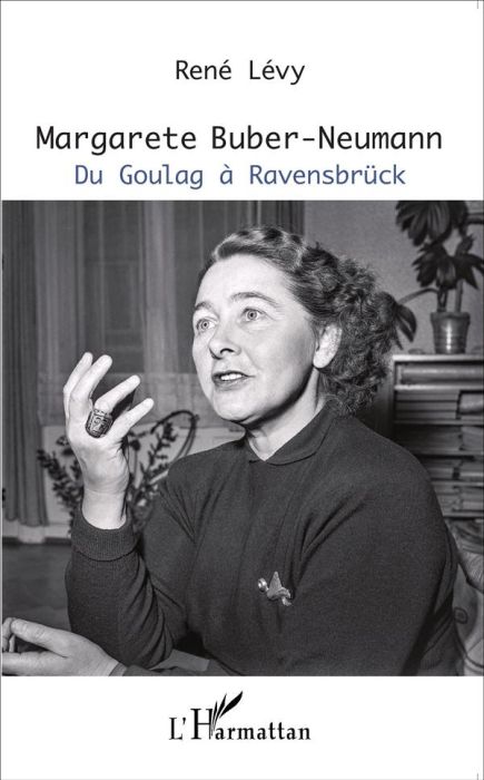 Emprunter Margarete Buber-Neumann. Du Goulag à Ravensbrück livre