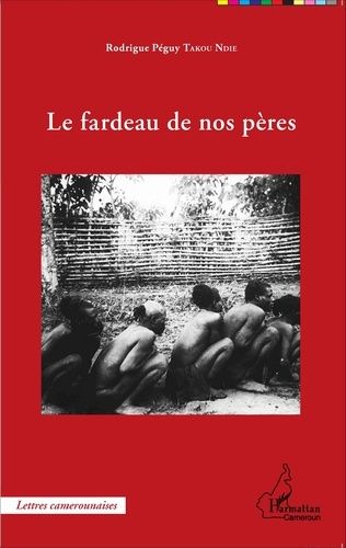 Emprunter Le fardeau de nos pères livre