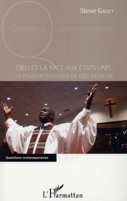 Emprunter Dieu et la race aux Etats-Unis : le pouvoir politique de l'Eglise noire livre