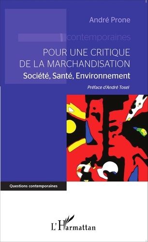 Emprunter Pour une critique de la marchandisation. Société, santé, environnement livre