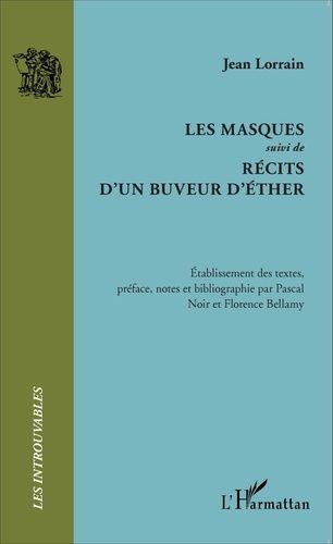 Emprunter Les masques suivi de Récits d'un buveur d'éther livre