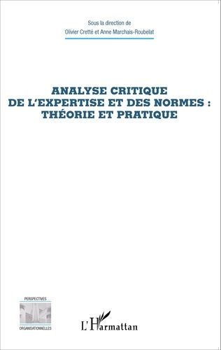 Emprunter Analyse critique de l'expertise et des normes : théorie et pratique livre