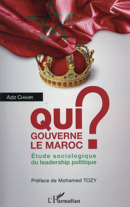 Emprunter Qui gouverne le Maroc ? Etude sociologique du leadership politique livre