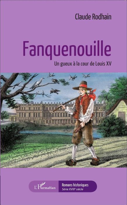 Emprunter Fanquenouille. Un gueux à la cour de Louis XV livre