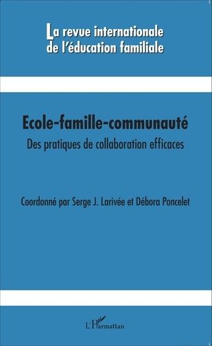 Emprunter La revue internationale de l'éducation familiale N° 36, 2014 : Ecole-famille-communauté. Des pratiqu livre