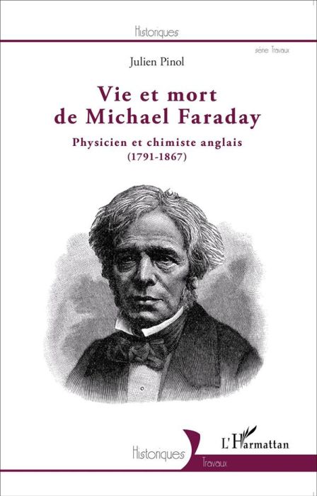 Emprunter Vie et mort de Michael Faraday. Physicien et chimiste anglais (1791-1867) livre