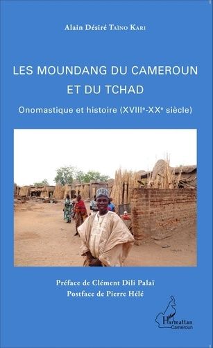 Emprunter Les Moundang du Cameroun et du Tchad. Onomastique et histoire (XVIIIe-XXe siècle) livre