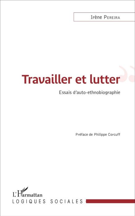 Emprunter Travailler et lutter. Essais d'auto-ethnographie livre