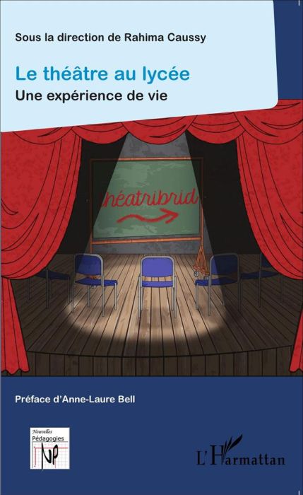 Emprunter Le théâtre au lycée. Une expérience de vie livre