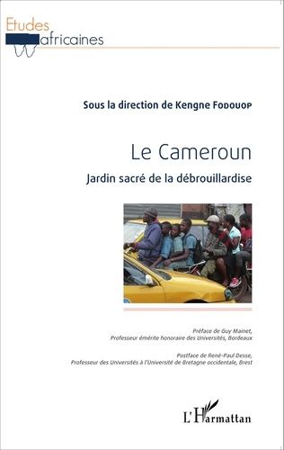 Emprunter Le Cameroun. Jardin sacré de la débrouillardise livre