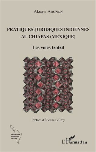 Emprunter Pratiques juridiques indiennes au Chiapas (Mexique). Les voies tzotzil livre