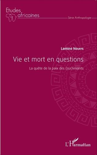 Emprunter Vie et mort en questions. La quête de la paix des (sur)vivants livre