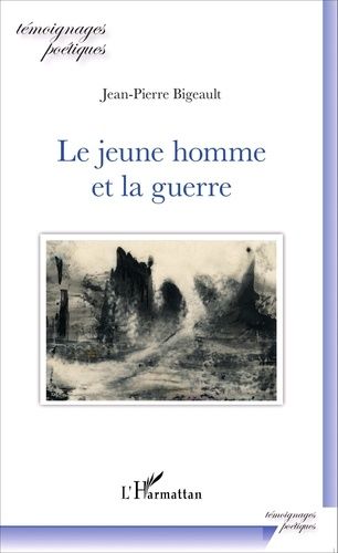 Emprunter Le jeune homme et la guerre livre