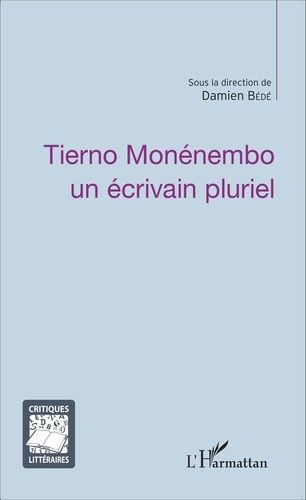 Emprunter Tierno Monénembo, un écrivain pluriel livre