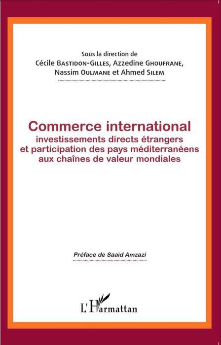 Emprunter Commerce international. Investissements directs étrangers et participation des pays méditerranéens a livre