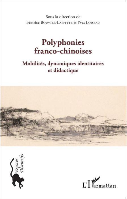 Emprunter Polyphonies franco-chinoises. Mobilités, dynamiques identitaires et didactique livre