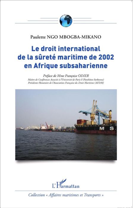 Emprunter Le droit international de la sûreté maritime de 2002 en Afrique subsaharienne livre