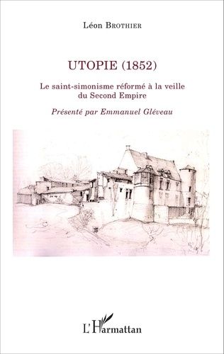 Emprunter Utopie (1852). Le saint-simonisme réformé à la veille du Second Empire livre