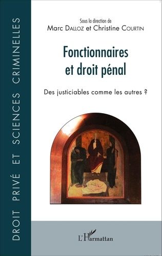 Emprunter Fonctionnaires et droit pénal. Des justiciables comme les autres ? livre