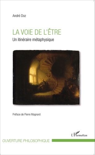 Emprunter La voie de l'être. Un itinéraire métaphysique livre