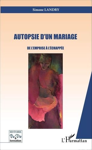 Emprunter Autopsie d'un mariage. De l'emprise à l'échappée livre