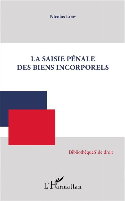 Emprunter La saisie pénale des biens incorporels livre