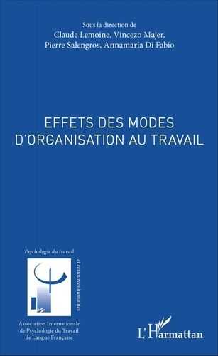 Emprunter Effets des modes d'organisation au travail livre