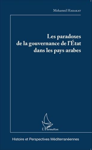 Emprunter Les paradoxes de la gouvernance de l'Etat dans les pays arabes livre