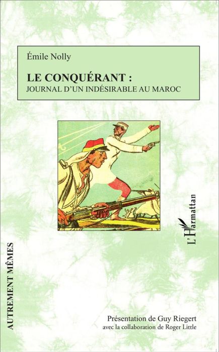 Emprunter Le conquérant : journal d'un indésirable au Maroc livre