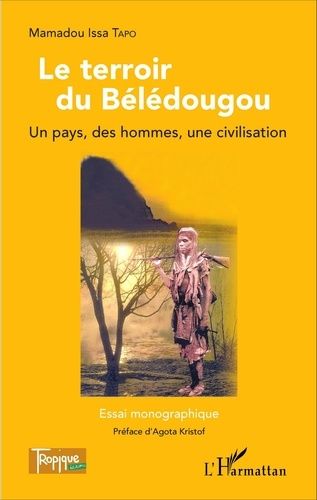 Emprunter Le terroir du Bélédougou. Un pays, des hommes, une civilisation livre