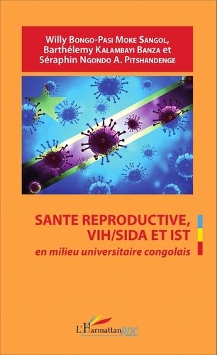 Emprunter Santé reproductive, VIH/SIDA et IST en milieu universitaire congolais livre