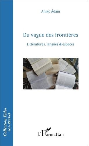 Emprunter Du vague des frontières. Littératures, langues & espaces livre