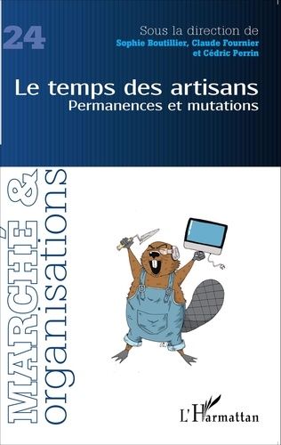 Emprunter Marché et Organisations N° 24 : Le temps des artisans. Permanences et mutations livre