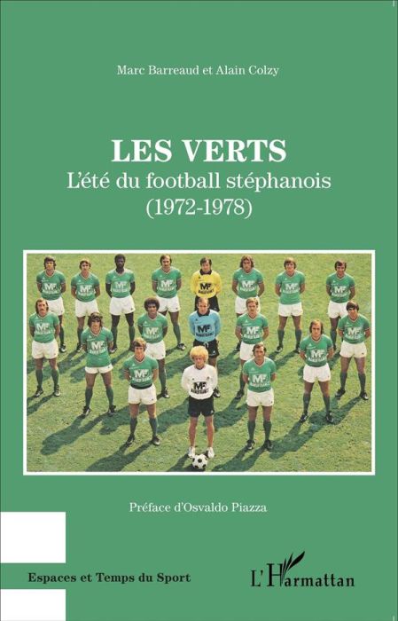 Emprunter Les Verts. L'été du football stéphanois (1972-1978) livre