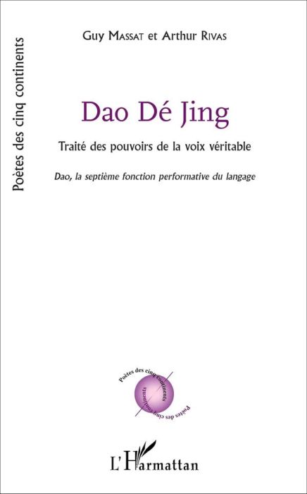 Emprunter Tao Te King (Dao Dé Jing). Traité des pouvoirs de la voix véritable, Dao, la septième fonction perfo livre