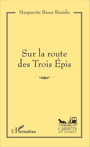 Emprunter Sur la route des Trois Epis livre