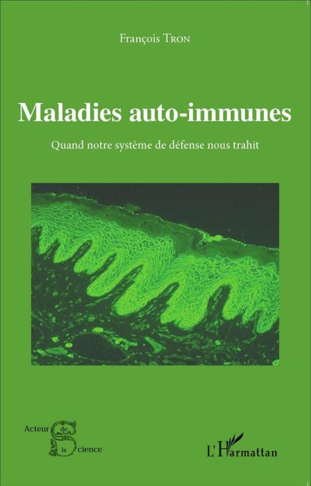 Emprunter Maladies auto-immunes. Quand notre système de défense nous trahit livre