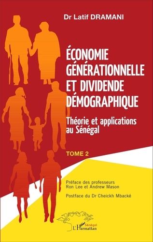 Emprunter Economie générationnelle et dividende démographique. Tome 2, Théorie et applications au Sénégal livre