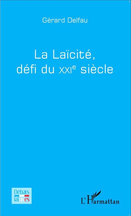 Emprunter La laïcité, défi du XXIe siècle livre