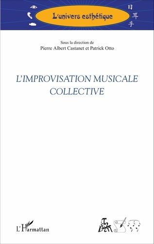 Emprunter L'improvisation musicale collective livre