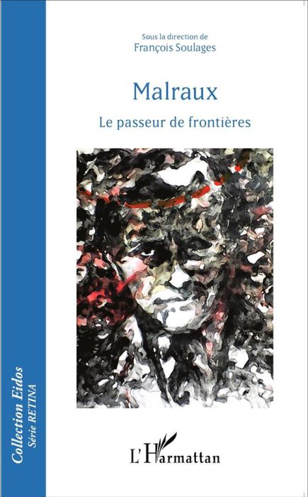 Emprunter Malraux. Le passeur de frontières livre