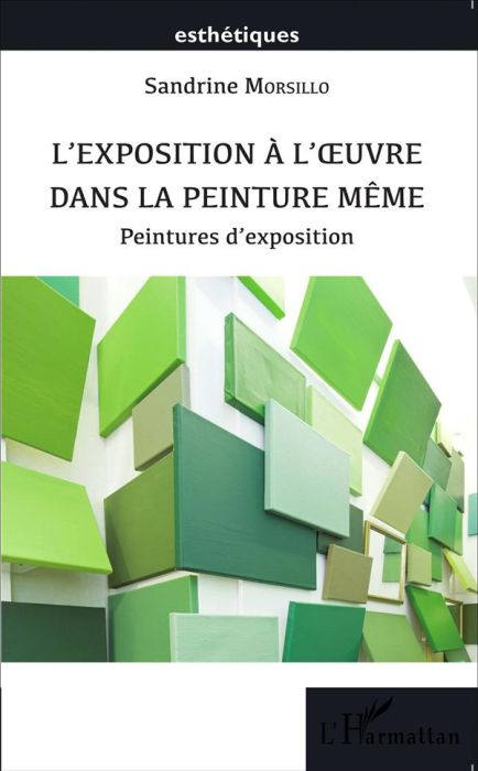 Emprunter L'exposition à l'oeuvre dans la peinture même. Peintures d'exposition livre