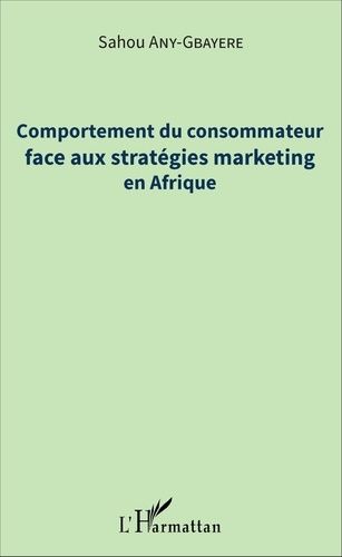 Emprunter Comportement du consommateur face aux stratégies marketing en Afrique livre