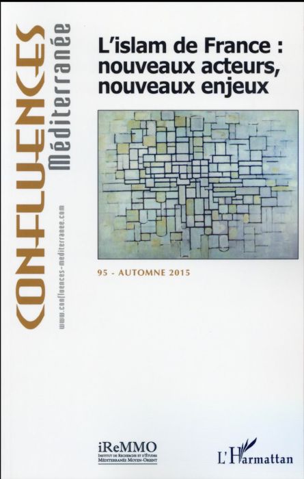 Emprunter Confluences Méditerranée N° 95, Automne 2015 : L'islam de France : nouveaux acteurs, nouveaux enjeux livre