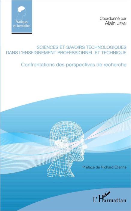 Emprunter Sciences et savoirs technologiques dans l'enseignement professionnel et technique. Confrontations de livre